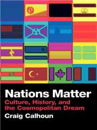 Ｃ．カルホーン著／ネイションの問題<br>Nations Matter : Culture, History and the Cosmopolitan Dream