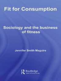 フィットネスの社会学<br>Fit for Consumption : Sociology and the Business of Fitness