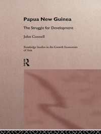 Papua New Guinea : The Struggle for Development