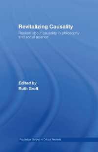 Revitalizing Causality : Realism about Causality in Philosophy and Social Science