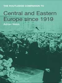 ラウトレッジ版　1919年以後の中東欧必携<br>The Routledge Companion to Central and Eastern Europe since 1919