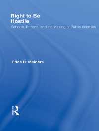 学校、刑務所と社会の敵<br>Right to Be Hostile : Schools, Prisons, and the Making of Public Enemies