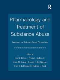 薬理学と薬物依存の治療<br>Pharmacology and Treatment of Substance Abuse : Evidence and Outcome Based Perspectives