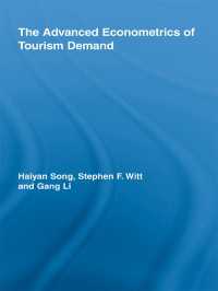 ツーリズム需要の計量経済学<br>The Advanced Econometrics of Tourism Demand