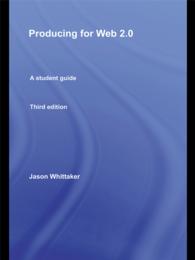 Producing for Web 2.0 : A Student Guide（3）