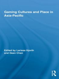 アジア太平洋地域のテレビゲーム文化<br>Gaming Cultures and Place in Asia-Pacific