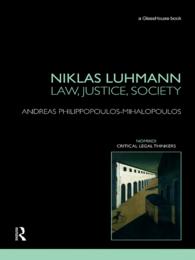Ｎ．ルーマン：法、社会、正義<br>Niklas Luhmann: Law, Justice, Society