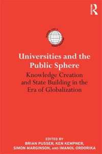 Universities and the Public Sphere : Knowledge Creation and State Building in the Era of Globalization