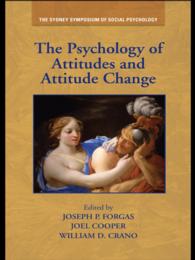 態度と態度変化<br>The Psychology of Attitudes and Attitude Change