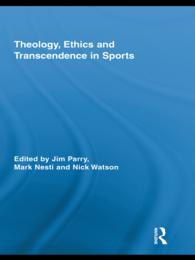 スポーツにみる神学、倫理と超越性<br>Theology, Ethics and Transcendence in Sports