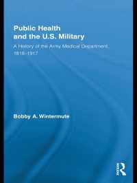 Public Health and the US Military : A History of the Army Medical Department, 1818-1917