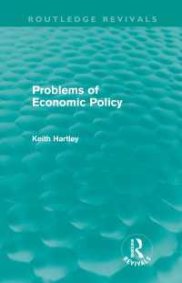 Ｋ．ハートリー『経済政策の原理と応用』（復刊）<br>Problems of Economic Policy (Routledge Revivals)