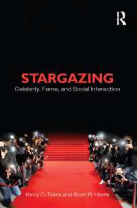セレブリティ、名声と社会的相互作用<br>Stargazing : Celebrity, Fame, and Social Interaction