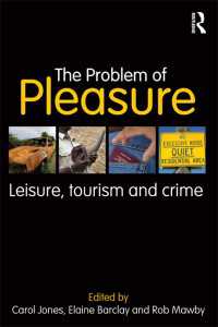 レジャー、ツーリズムと犯罪<br>The Problem of Pleasure : Leisure, Tourism and Crime
