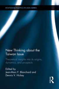 New Thinking about the Taiwan Issue : Theoretical insights into its origins, dynamics, and prospects