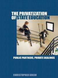 公教育の民営化<br>The Privatization of State Education : Public Partners, Private Dealings