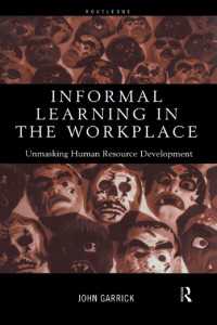 Informal Learning in the Workplace : Unmasking Human Resource Development