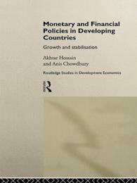 Monetary and Financial Policies in Developing Countries : Growth and Stabilization