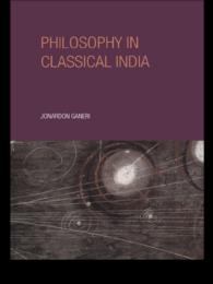 インドの古典哲学：入門と分析<br>Philosophy in Classical India : An Introduction and Analysis