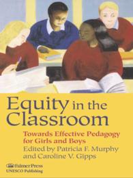 Equity in the Classroom : Towards Effective Pedagogy for Girls and Boys