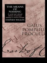 The Means Of Naming : A Social History