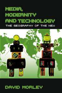 メディア、モダニティとテクノロジー<br>Media, Modernity and Technology : The Geography of the New