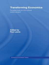 Transforming Economics : Perspectives on the Critical Realist Project