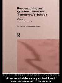 Restructuring and Quality: Issues for Tomorrow's Schools