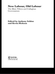 New Labour, Old Labour : The Wilson and Callaghan Governments 1974-1979