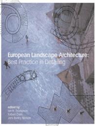 ヨーロッパの景観建築ベストプラクティス<br>European Landscape Architecture : Best Practice in Detailing