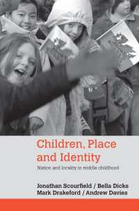 児童、場所とアイデンティティ<br>Children, Place and Identity : Nation and Locality in Middle Childhood