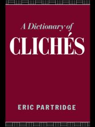 A Dictionary of Cliches