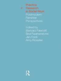 Practice and Research in Social Work : Postmodern Feminist Perspectives