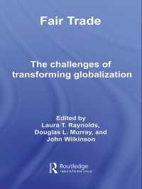 公正貿易：グローバル化変革への挑戦<br>Fair Trade : The Challenges of Transforming Globalization