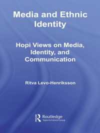 メディアとエスニック・アイデンティティ：ホピ族の視点<br>Media and Ethnic Identity : Hopi Views on Media, Identity, and Communication