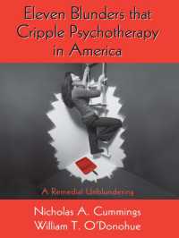 アメリカの精神療法の失敗<br>Eleven Blunders that Cripple Psychotherapy in America : A Remedial Unblundering