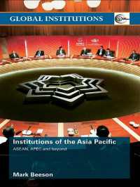 アジア太平洋地域の機関：ASEAN、APEC、その他<br>Institutions of the Asia-Pacific : ASEAN, APEC and beyond