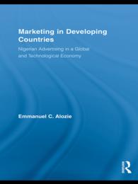 発展途上国におけるマーケティング：ナイジェリアの事例<br>Marketing in Developing Countries : Nigerian Advertising in a Global and Technological Economy