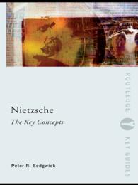 ニーチェの重要概念<br>Nietzsche: The Key Concepts