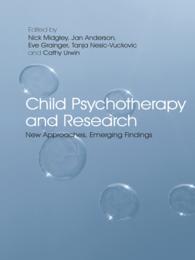 児童の精神療法と研究<br>Child Psychotherapy and Research : New Approaches, Emerging Findings