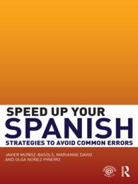 スペイン語の誤用を避けるには<br>Speed Up Your Spanish : Strategies to Avoid Common Errors
