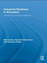 Industrial Relations in Education : Transforming the School Workforce