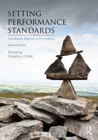 パフォーマンス・スタンダードの設定（第２版）<br>Setting Performance Standards : Foundations, Methods, and Innovations（2 NED）