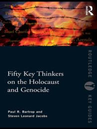 ホロコーストとジェノサイド：主要思想家５０人<br>Fifty Key Thinkers on the Holocaust and Genocide