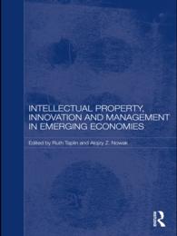 新興経済国における知的所有権、イノベーションと管理<br>Intellectual Property, Innovation and Management in Emerging Economies