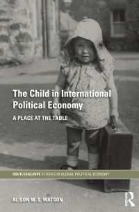 国際政治経済学における子どもの地位<br>The Child in International Political Economy : A Place at the Table