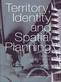 領域、アイデンティティと空間：英国に見る権限委譲の影響力<br>Territory, Identity and Spatial Planning : Spatial Governance in a Fragmented Nation