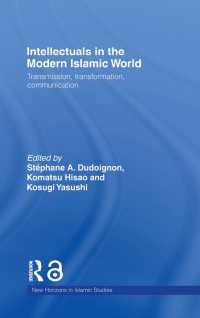 Intellectuals in the Modern Islamic World : Transmission, Transformation and Communication