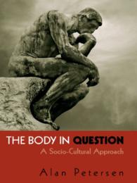 身体：社会・文化アプローチ<br>The Body in Question : A Socio-Cultural Approach