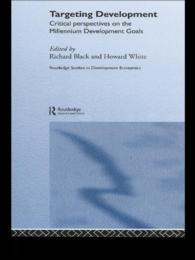 国連ミレニアム開発目標の批判的考察<br>Targeting Development : Critical Perspectives on the Millennium Development Goals